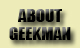 Click Here to Learn About Geekman to the Rescue